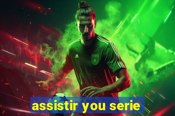 assistir you serie